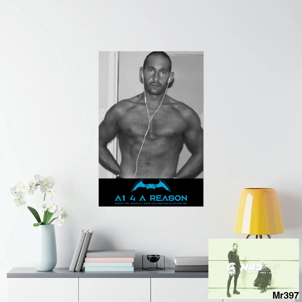 The original A1 4 A Reason Matte Vertical Posters 27’’ x 40’’ / Matte Poster