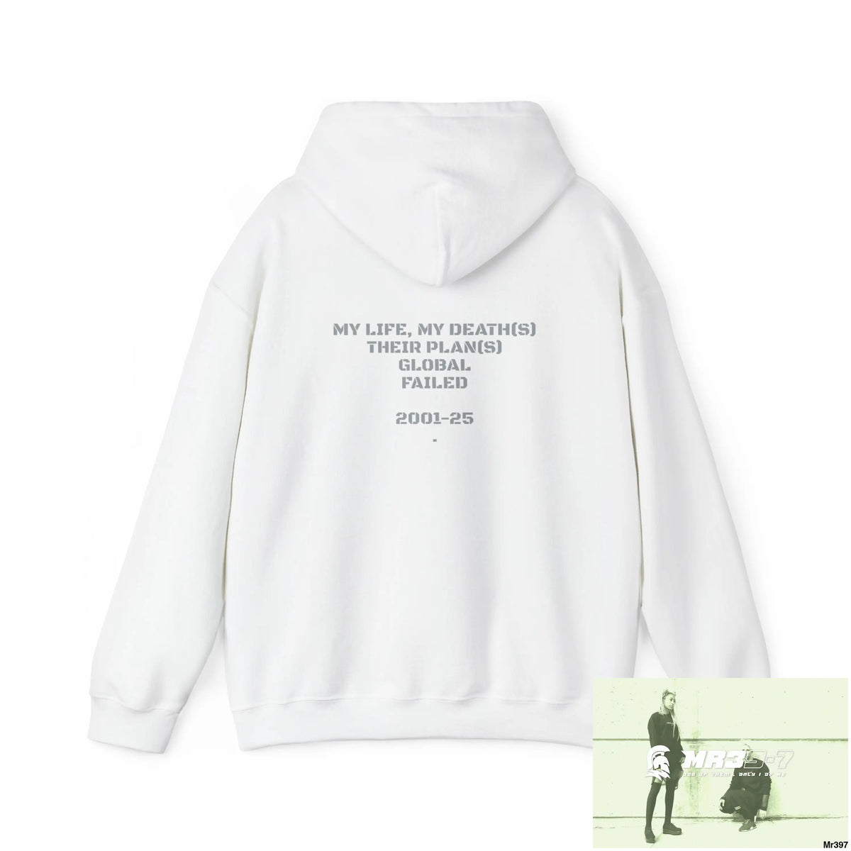 TRSR-7 My Life My Death(S) Their Plans Global Fail 01-25 Unisex Heavy Blend™ Hooded Sweatshirt Hoodie