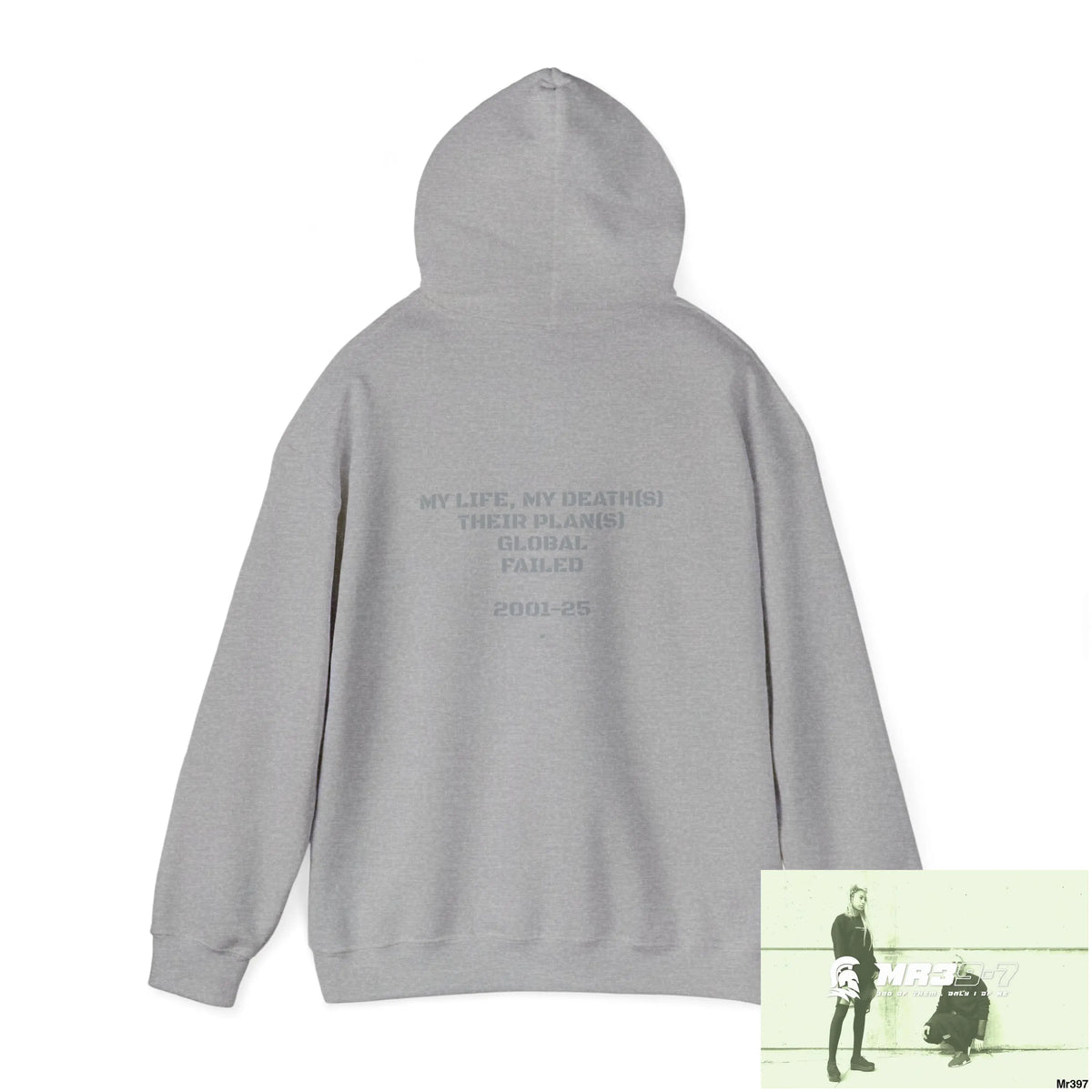 TRSR-7 My Life My Death(S) Their Plans Global Fail 01-25 Unisex Heavy Blend™ Hooded Sweatshirt Hoodie