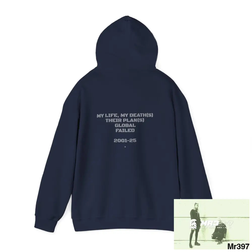 TRSR-7 My Life My Death(S) Their Plans Global Fail 01-25 Unisex Heavy Blend™ Hooded Sweatshirt Hoodie