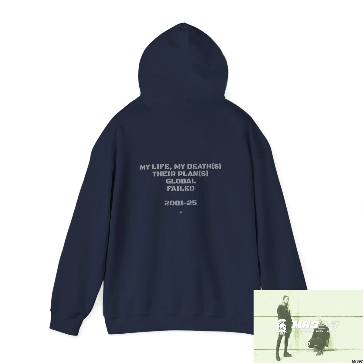 TRSR-7 My Life My Death(S) Their Plans Global Fail 01-25 Unisex Heavy Blend™ Hooded Sweatshirt Hoodie