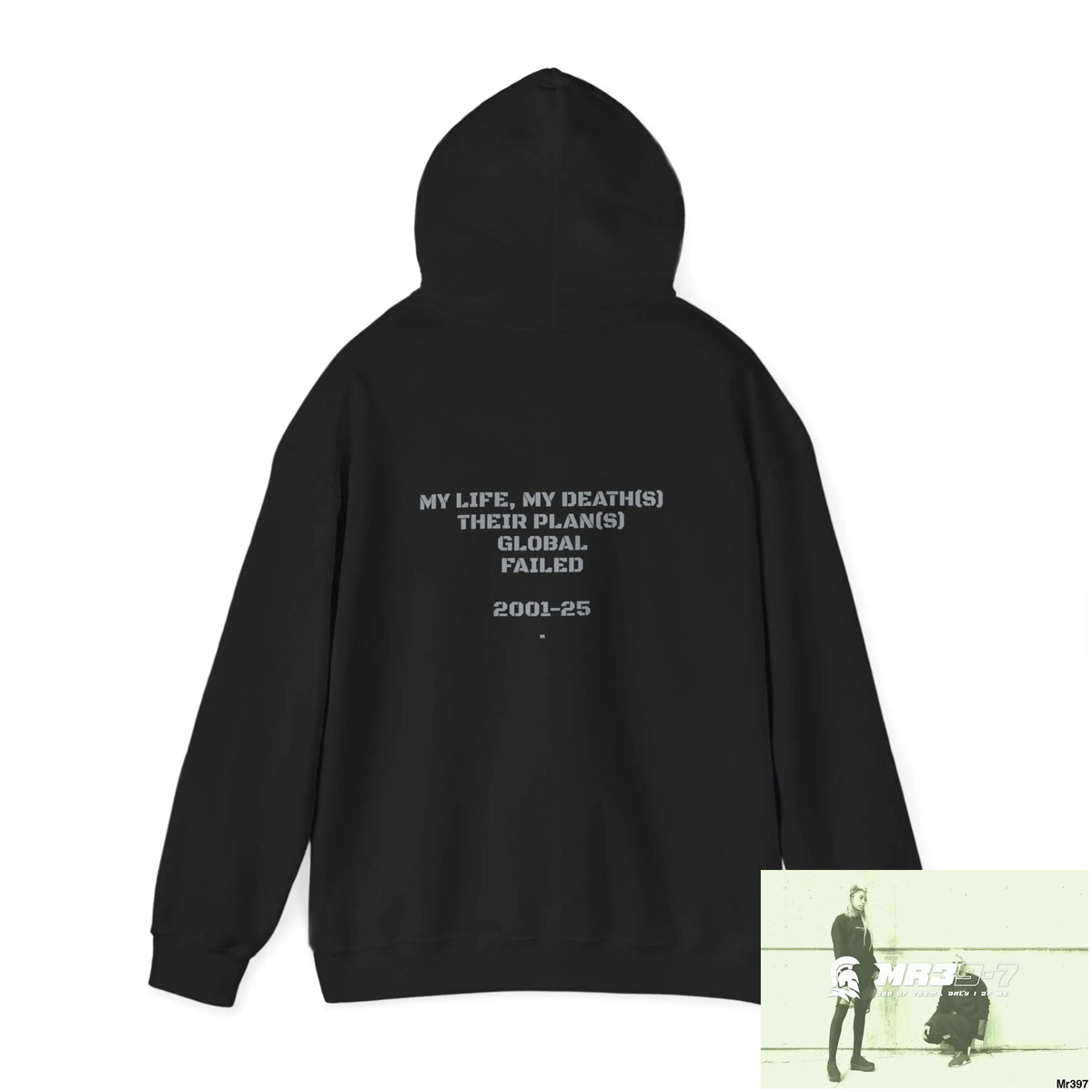 TRSR-7 My Life My Death(S) Their Plans Global Fail 01-25 Unisex Heavy Blend™ Hooded Sweatshirt Hoodie