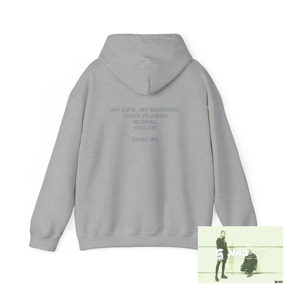 TRSR-7 My Life My Death(S) Their Plans Global Fail 01-25 Unisex Heavy Blend™ Hooded Sweatshirt Hoodie