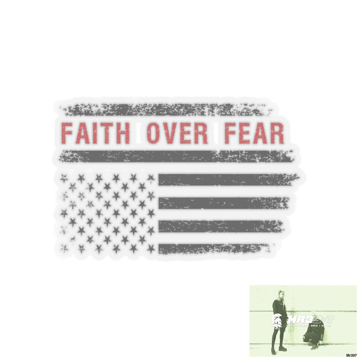 USA Faith over Fear Kiss-Cut Stickers 2’’ × 2’’ / Transparent Paper products