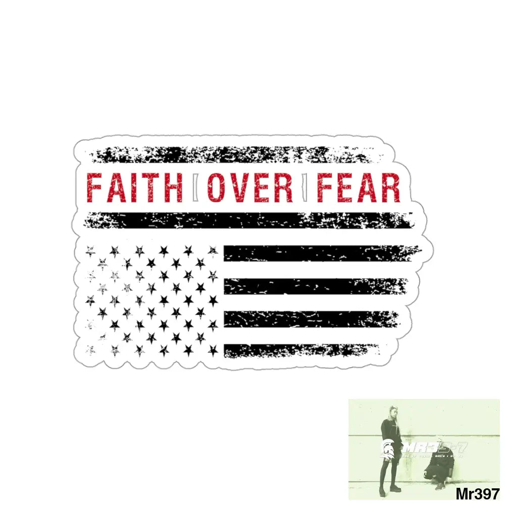 USA Faith over Fear Kiss-Cut Stickers 4’’ × 4’’ / White Paper products