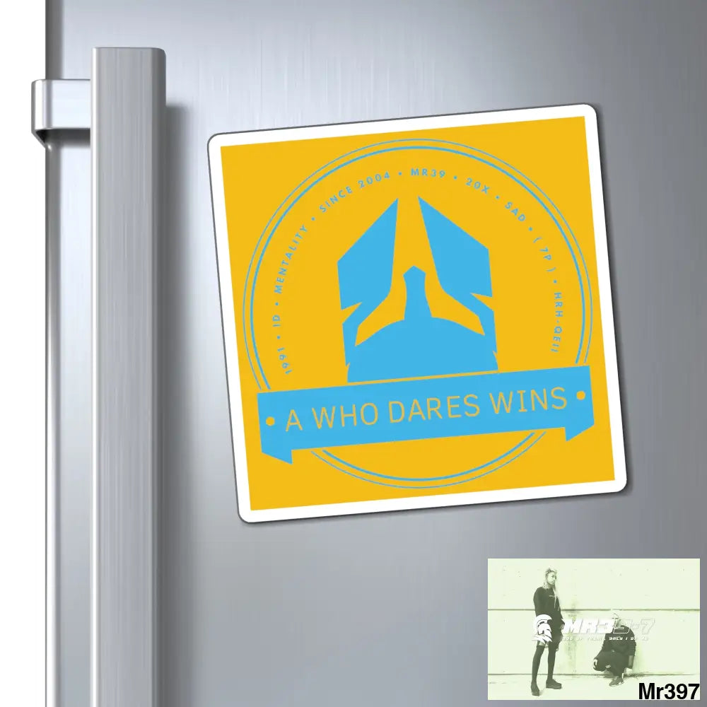 Who Dares Wins Magnet 6’’ × 6’’ Paper products