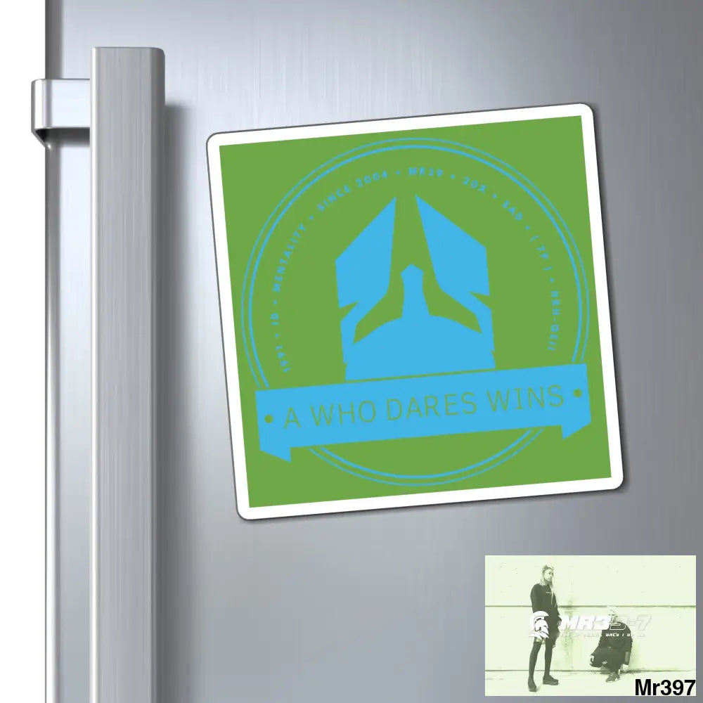 Who Dares Wins Magnet 6’’ × 6’’ Paper products