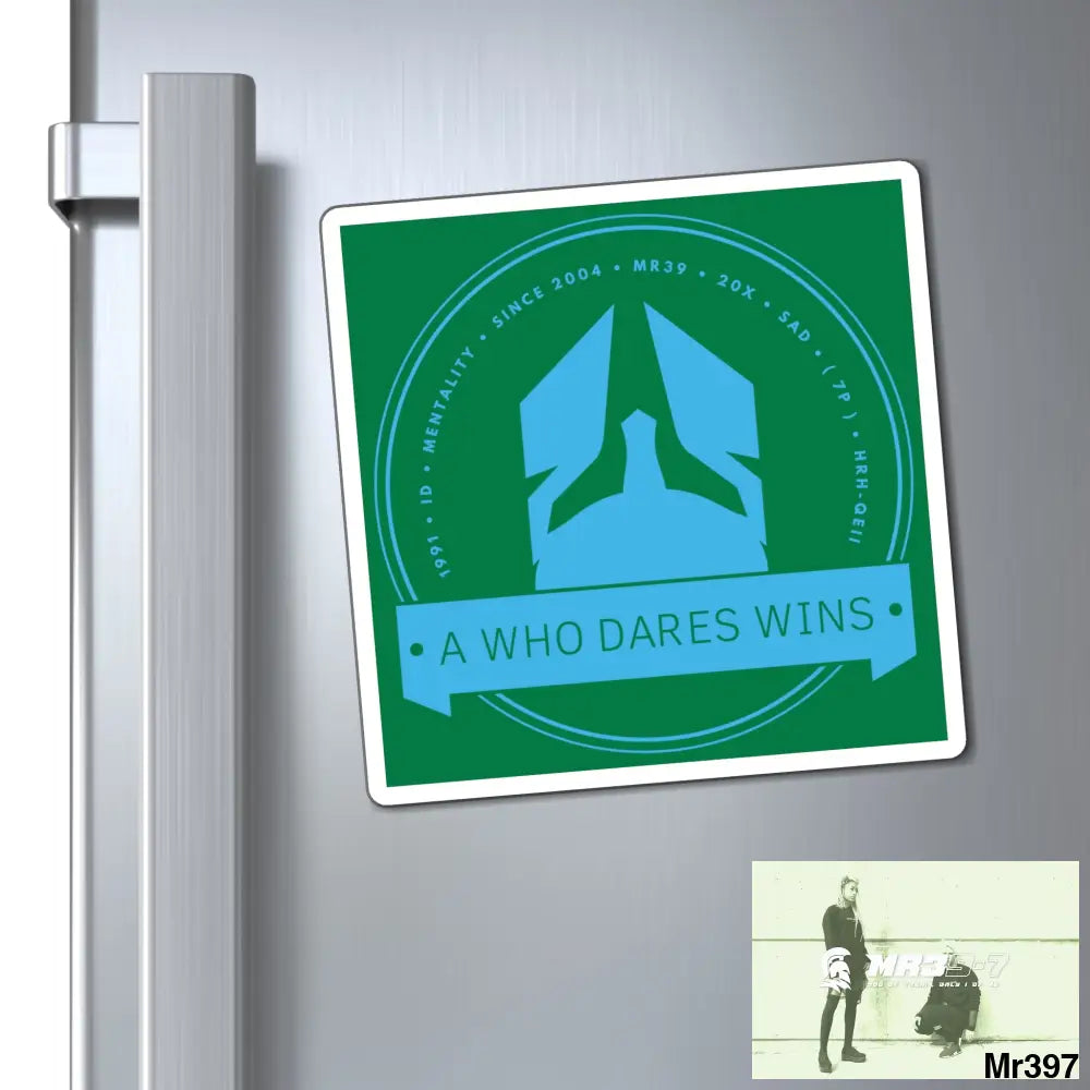 Who Dares Wins Magnet 6’’ × 6’’ Paper products