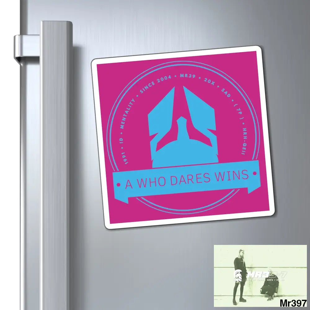 Who Dares Wins Magnet 6’’ × 6’’ Paper products