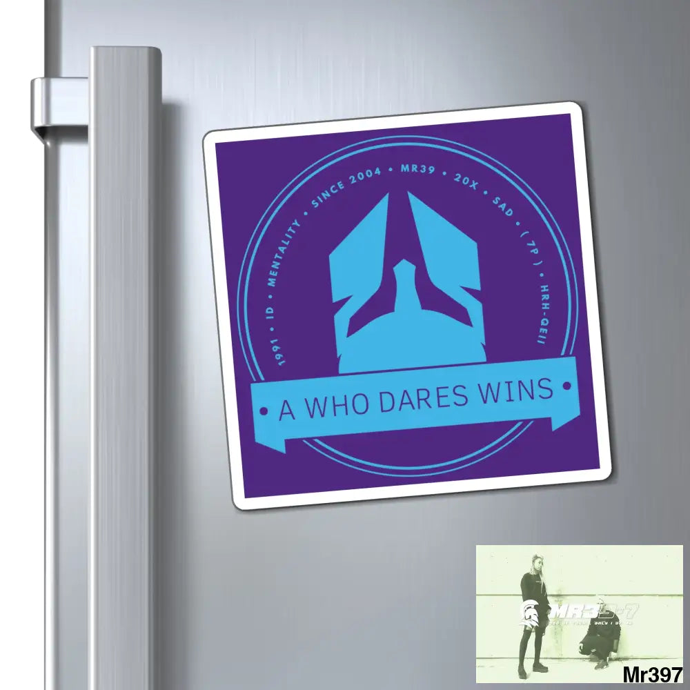 Who Dares Wins Magnet 6’’ × 6’’ Paper products