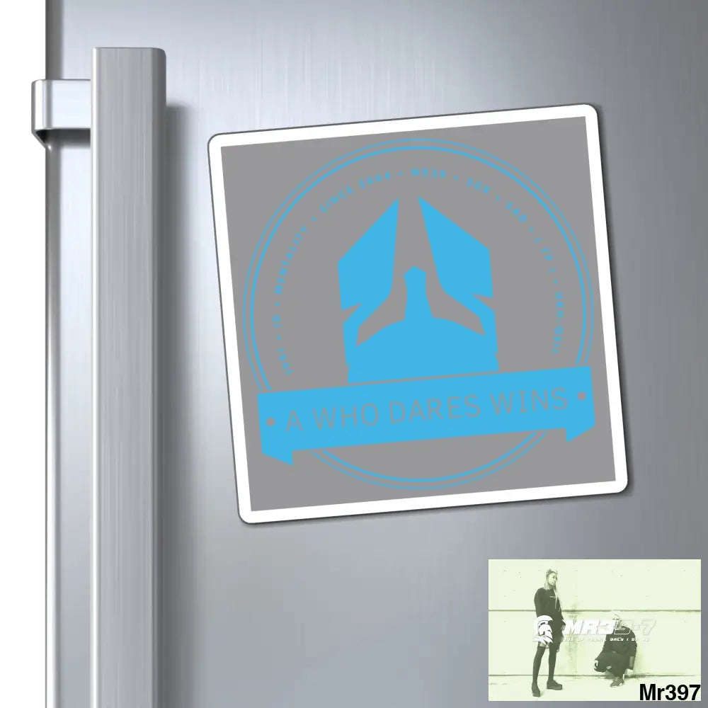 Who Dares Wins Magnet 6’’ × 6’’ Paper products